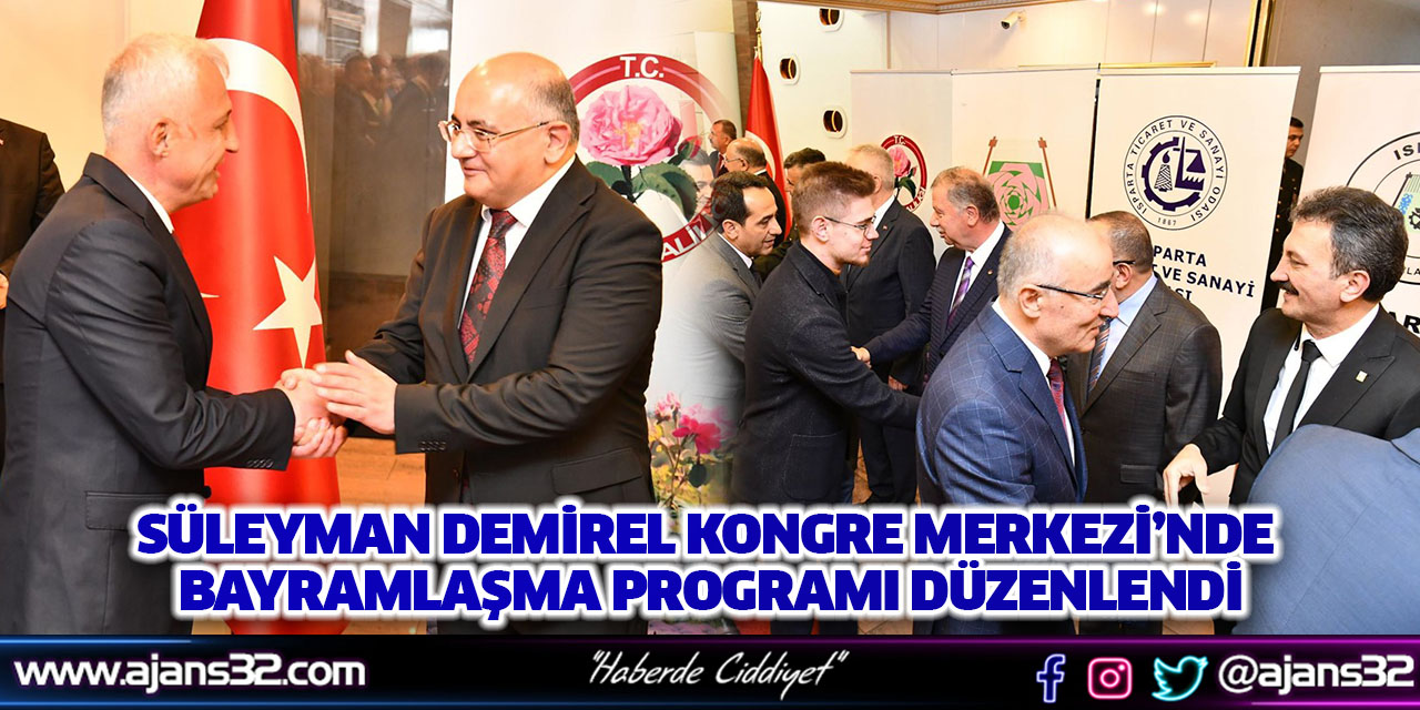 Süleyman Demirel Kongre Merkezi’nde Bayramlaşma Programı Düzenlendi