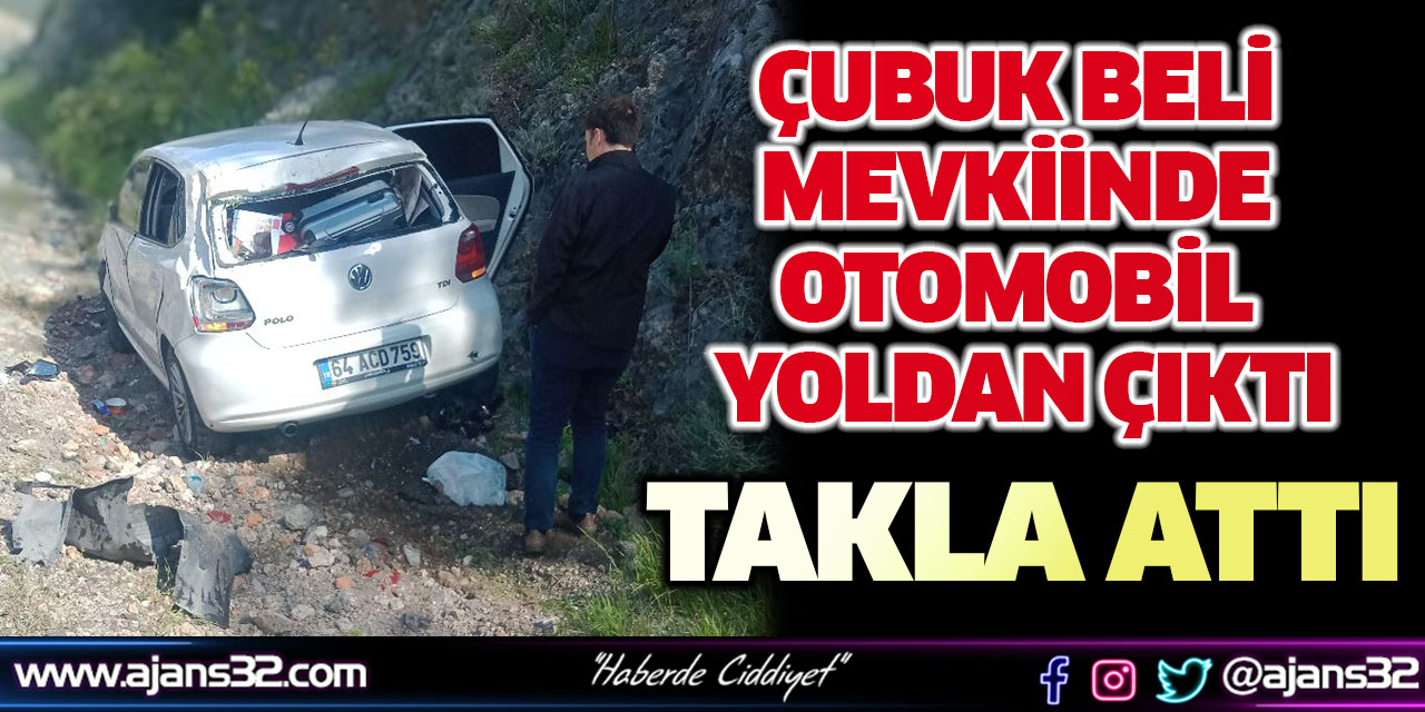 Çubuk Beli Mevkiinde Otomobil Yoldan Çıktı