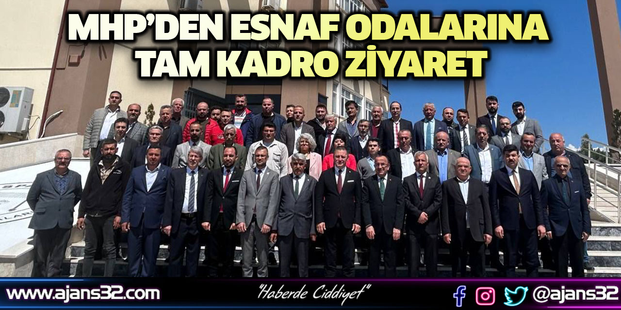 MHP’den Esnaf Odalarına Tam Kadro Ziyaret