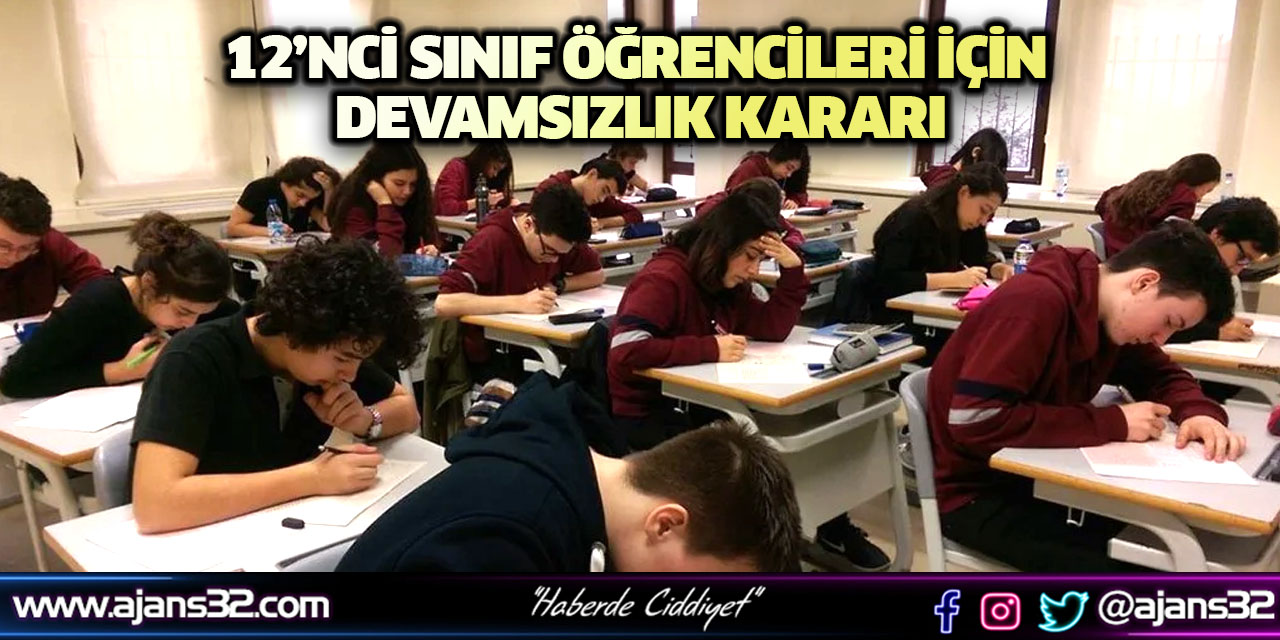 12’nci Sınıf Öğrencileri İçin Devamsızlık Kararı