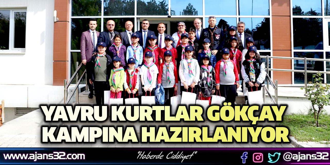 Yavru Kurtlar Gökçay Kampına Hazırlanıyor