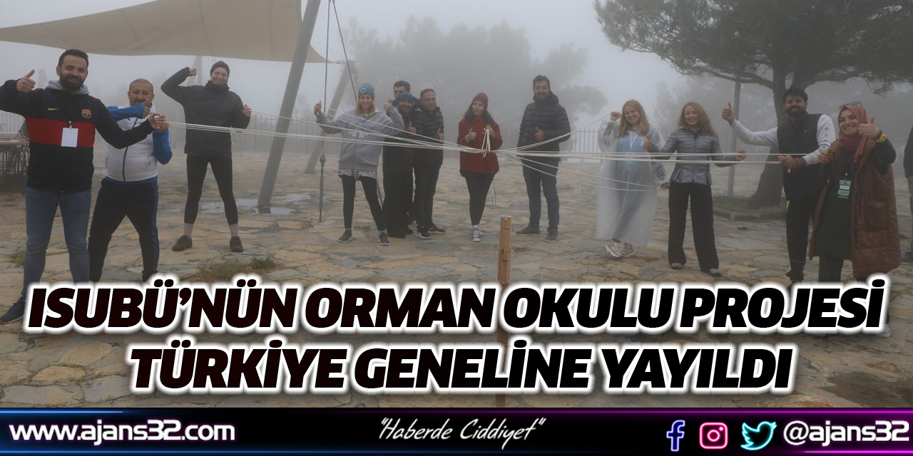 ISUBÜ’nün Orman Okulu Projesi Türkiye Geneline Yayıldı