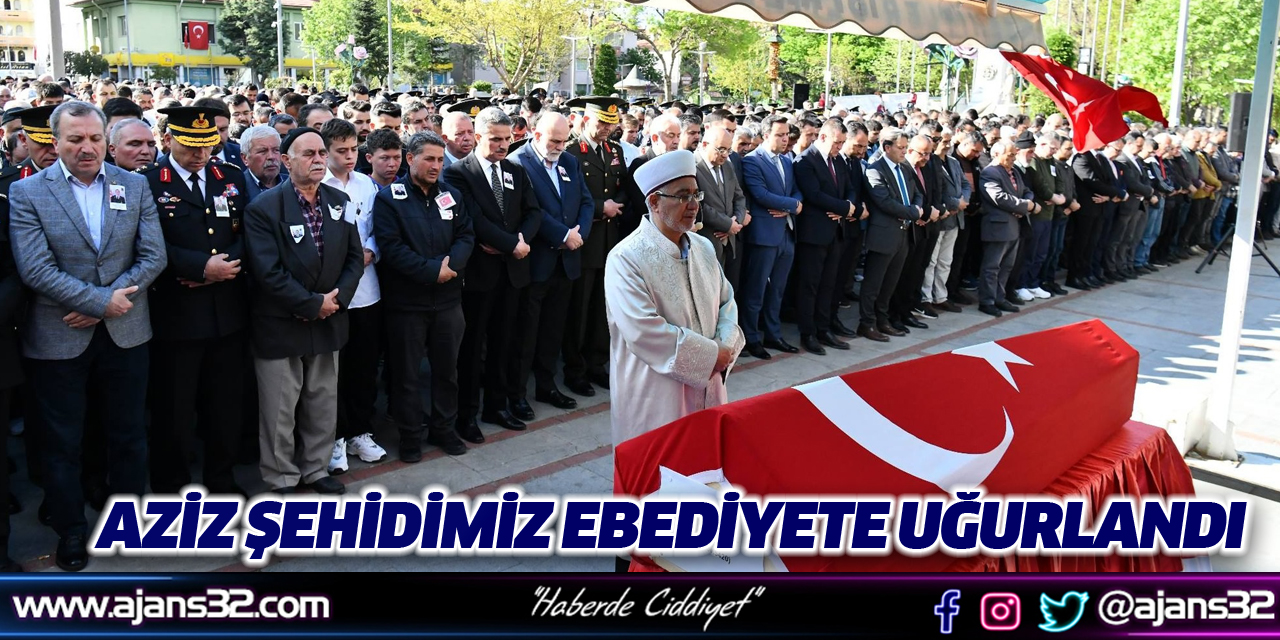 Aziz Şehidimiz Ebediyete Uğurlandı