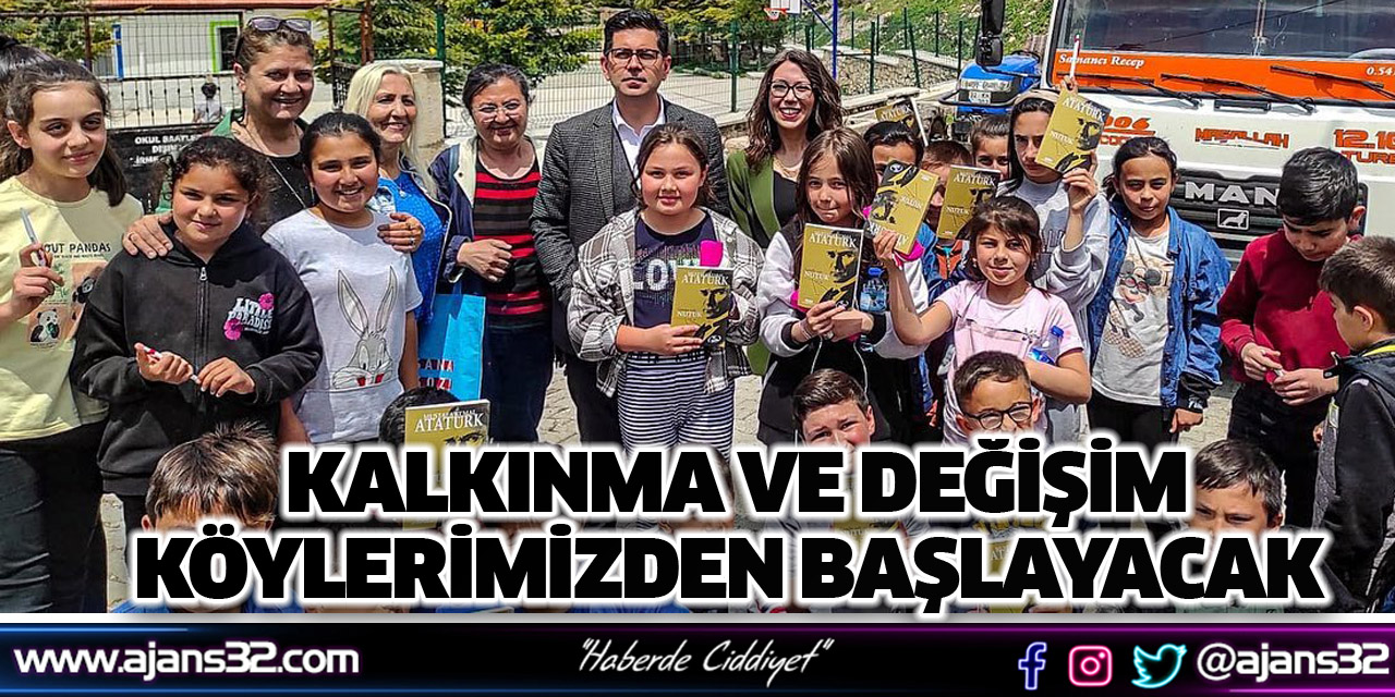 Kalkınma ve Değişim Köylerimizden Başlayacak