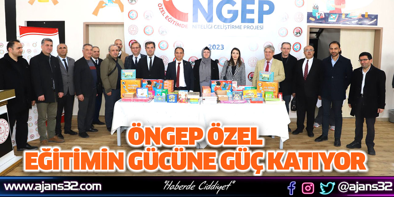 ÖNGEP Isparta’da Özel Eğitimin Gücüne Güç Katıyor