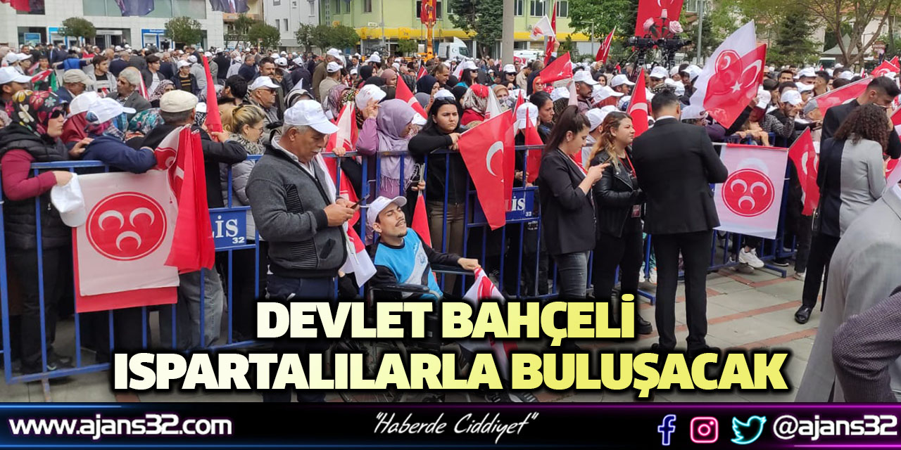 Devlet Bahçeli Ispartalılarla Buluşacak