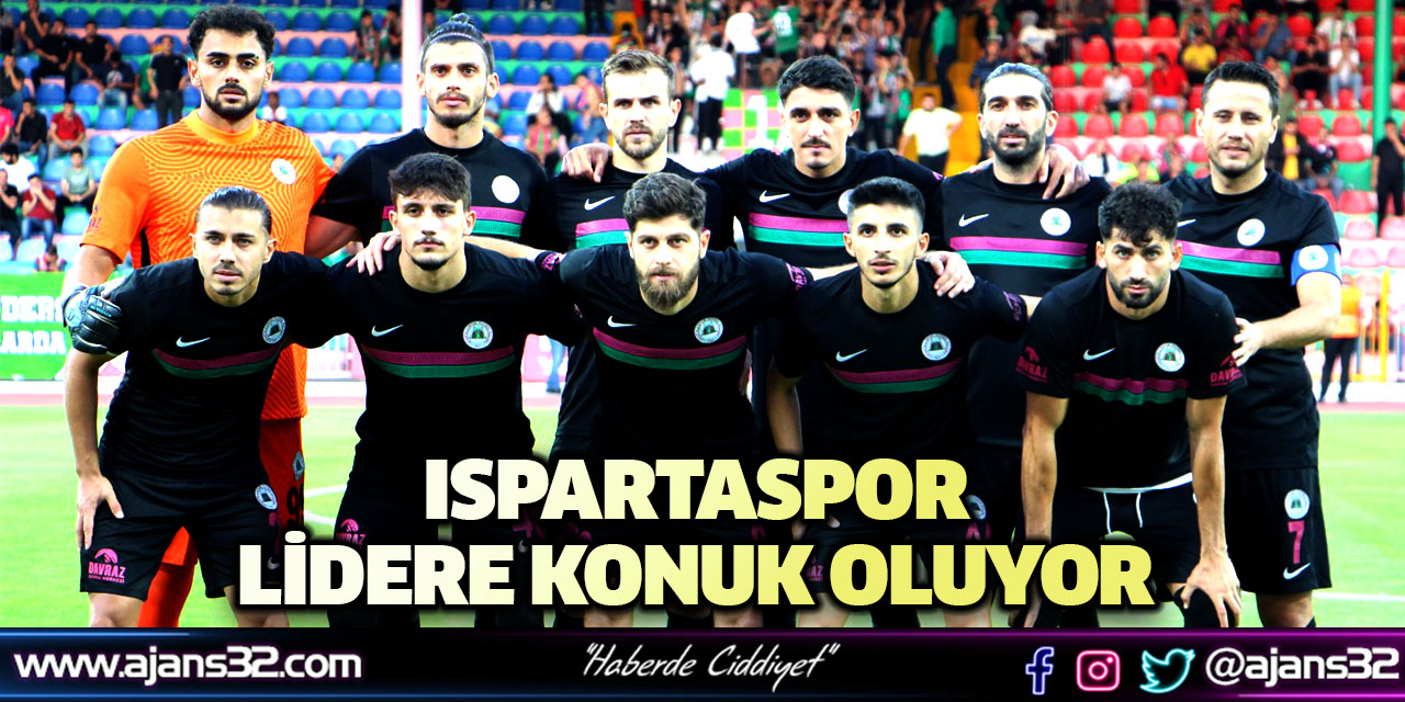 Ispartaspor Lidere Konuk Oluyor