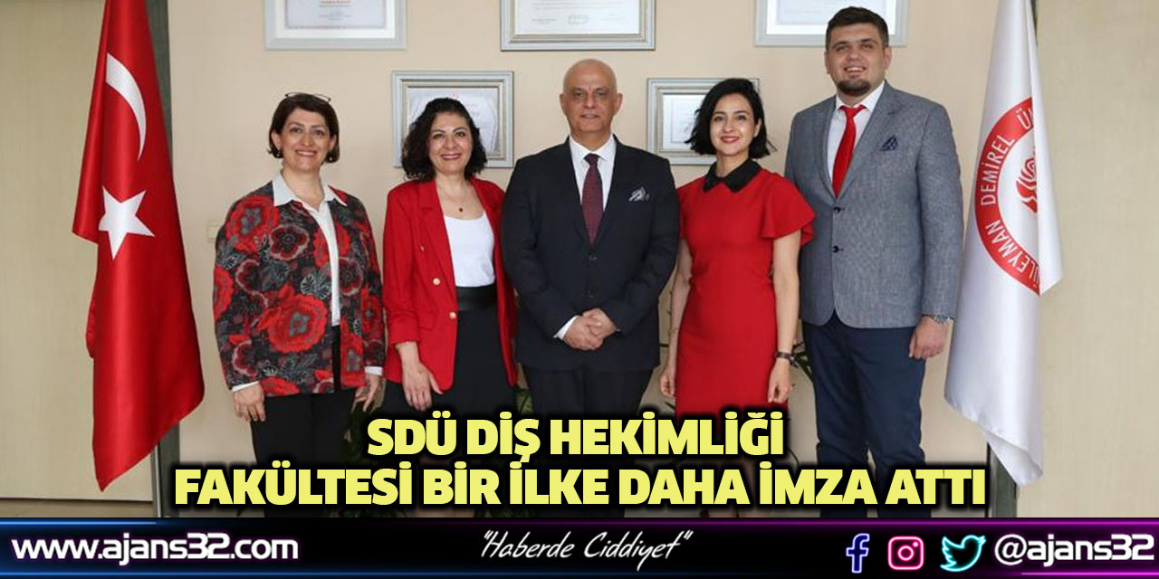 SDÜ Diş Hekimliği Fakültesi Bir İlke Daha İmza Attı