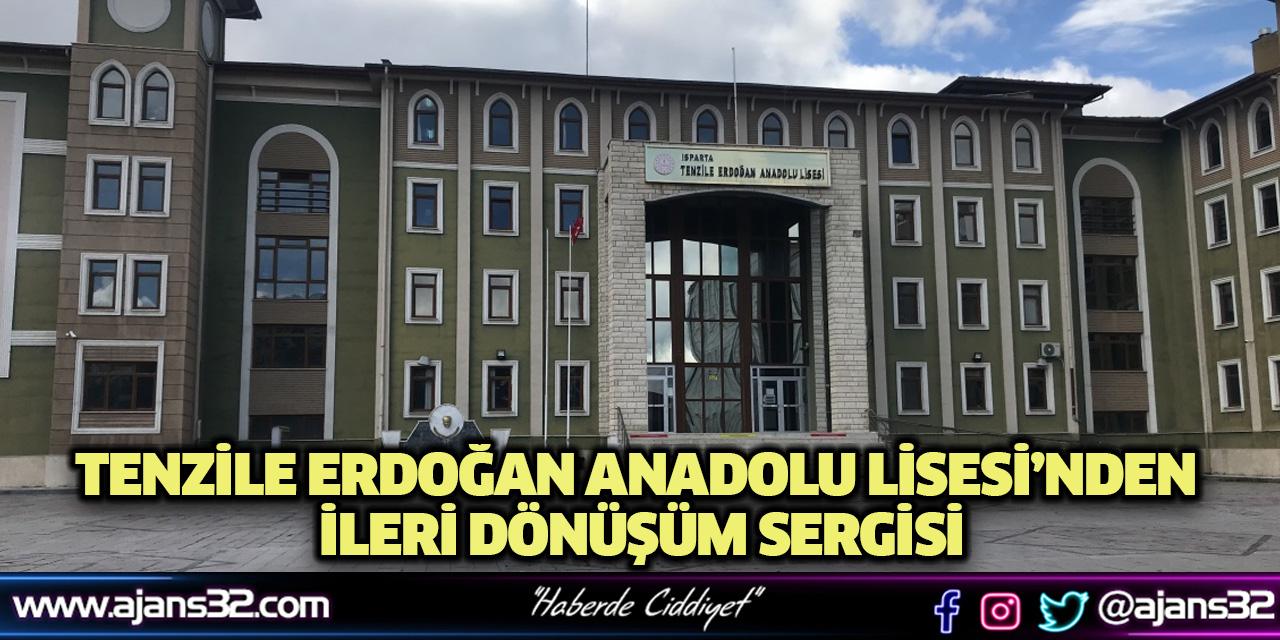 Tenzile Erdoğan Anadolu Lisesi’nden İleri Dönüşüm Sergisi