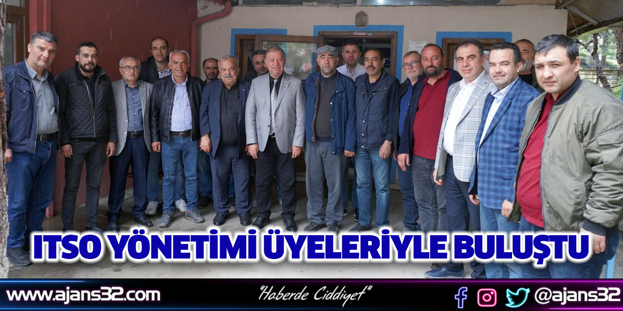 ITSO Yönetimi Üyeleriyle Buluştu