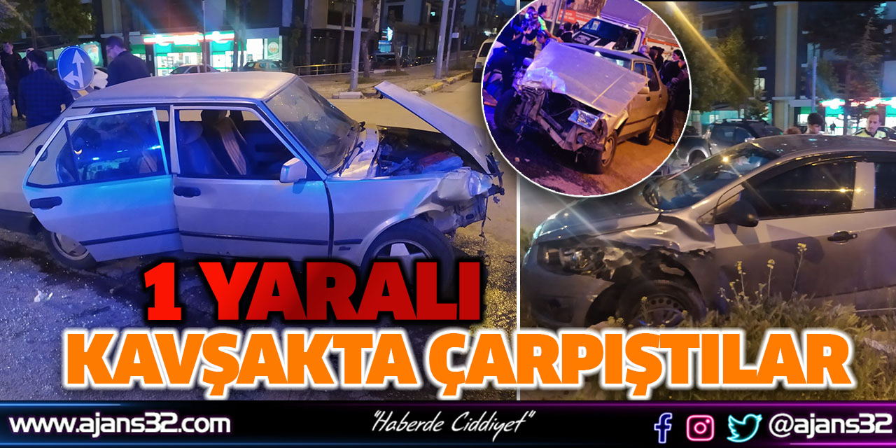 Kavşakta Çarpıştılar: 1 Yaralı