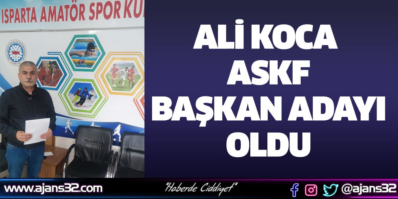 Ali Koca ASKF Başkan Adayı Oldu