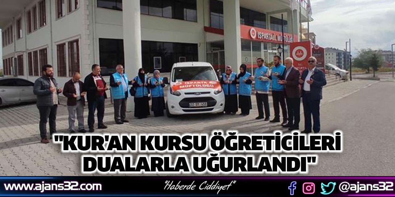 "Kur'an Kursu Öğreticileri Dualarla Uğurlandı"