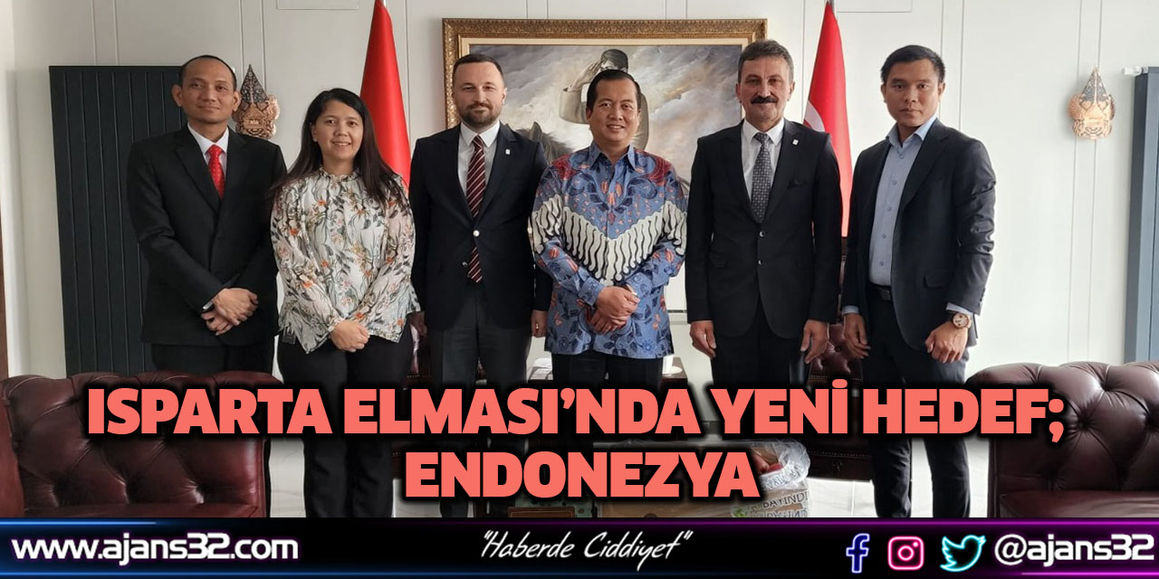 Isparta Elması’nda Yeni Hedef; Endonezya