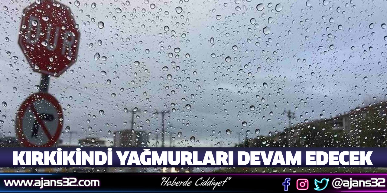 Isparta’da Kırkikindi Yağmurları Devam Edecek