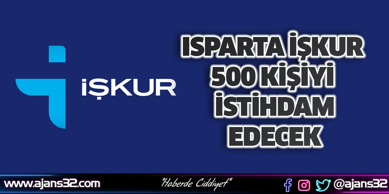 İşkur 500 Kişiyi İstihdam Edecek