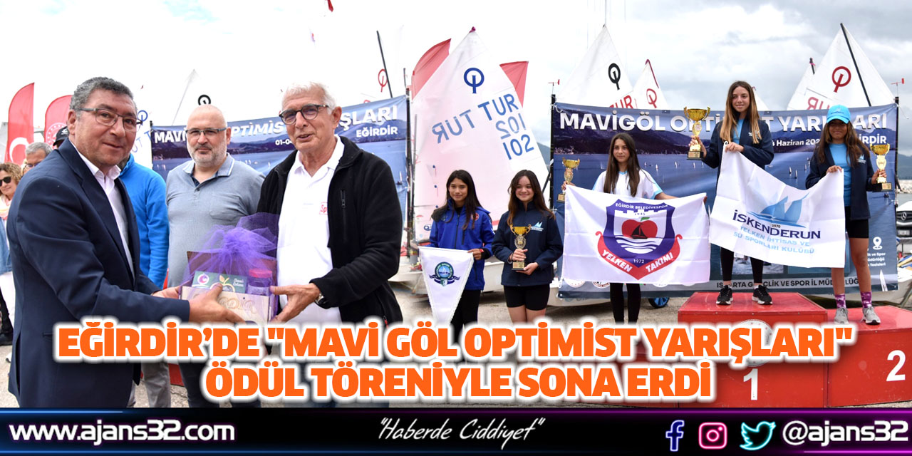 Eğirdir’de "mavi Göl Optimist Yarışları" Ödül Töreniyle Sona Erdi