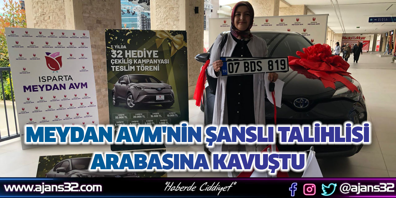 Meydan AVM'nin Şanslı Talihlisi Arabasına Kavuştu