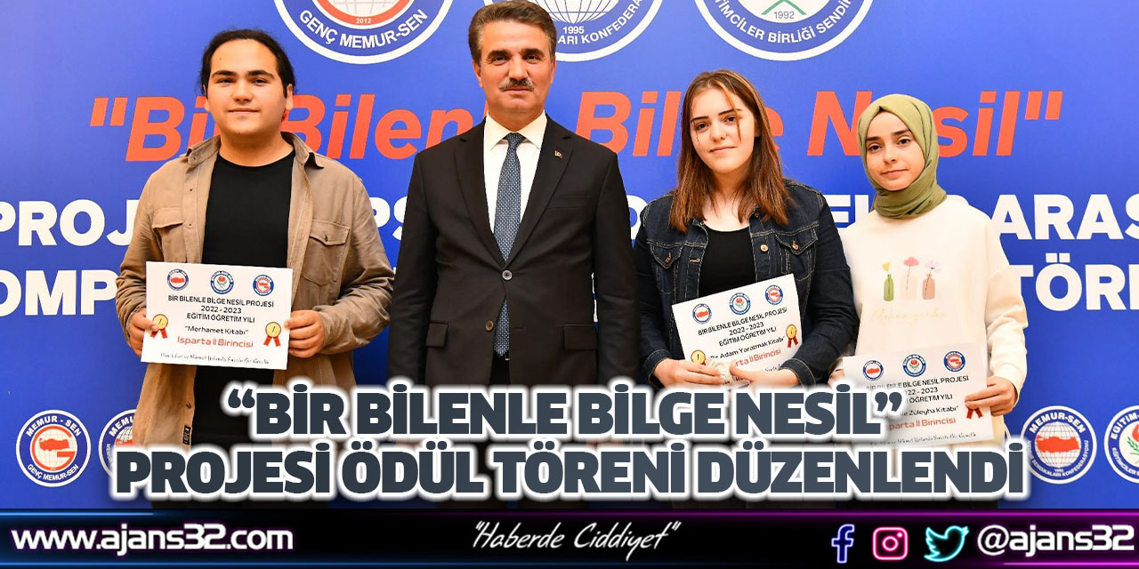 “Bir Bilenle Bilge Nesil” Projesi Ödül Töreni Düzenlendi