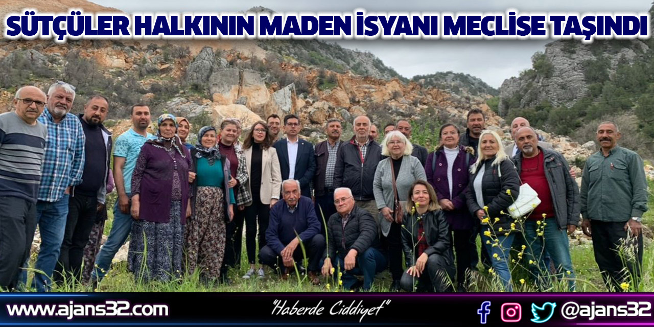 Sütçüler Halkının Maden İsyanı Meclise Taşındı