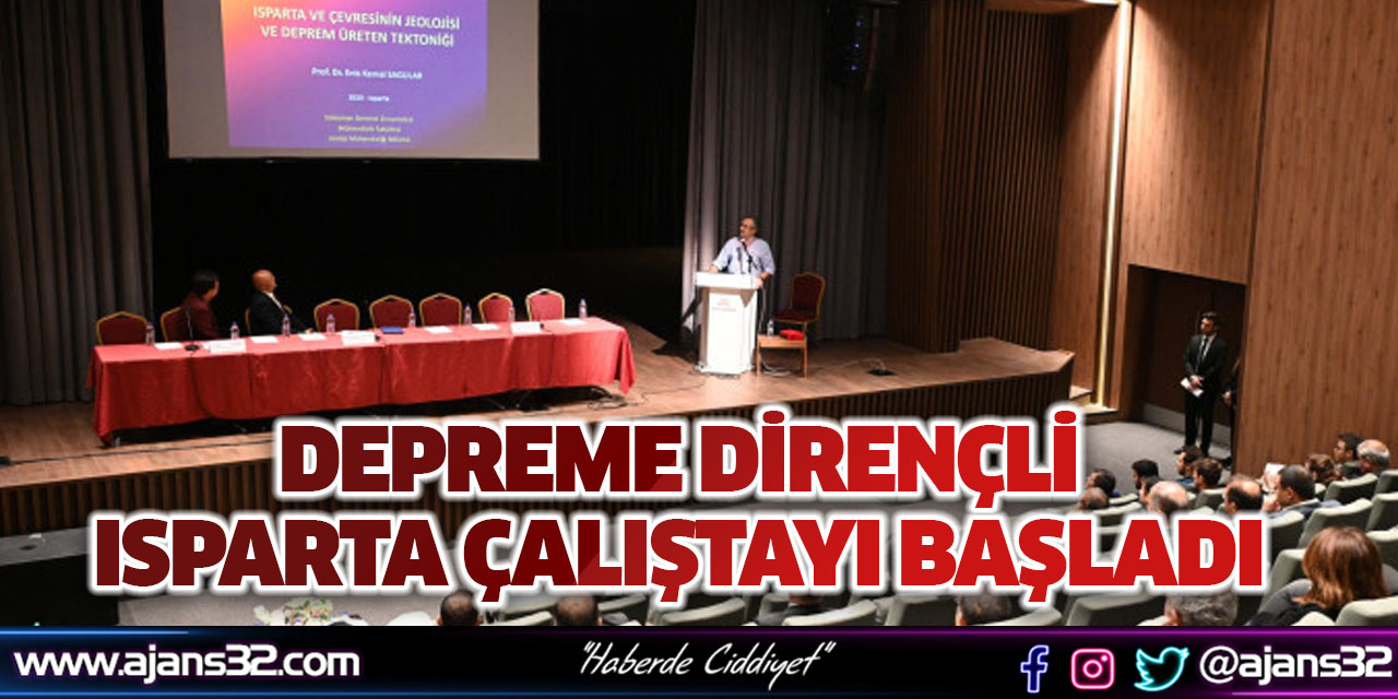 Depreme Dirençli Isparta Çalıştayı Başladı