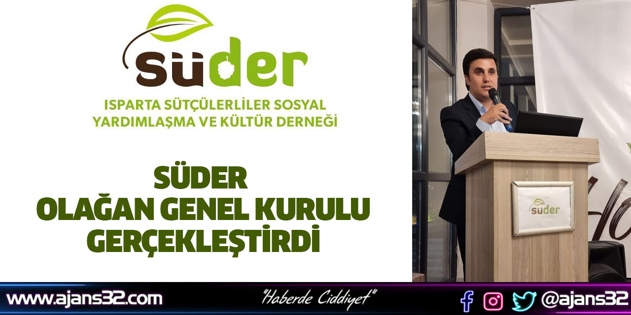 SÜDER Olağan Genel Kurulu Gerçekleştirdi