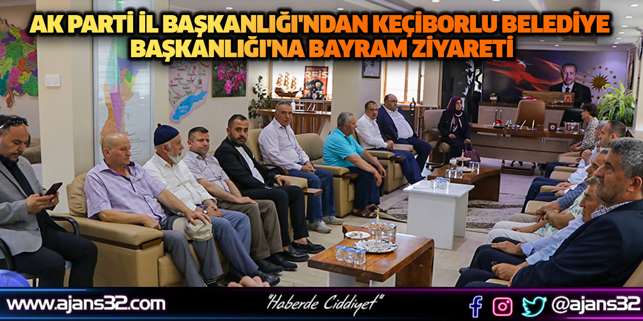 Ak Parti İl Başkanlığı'ndan Keçiborlu Belediye Başkanlığı'na Bayram Ziyareti