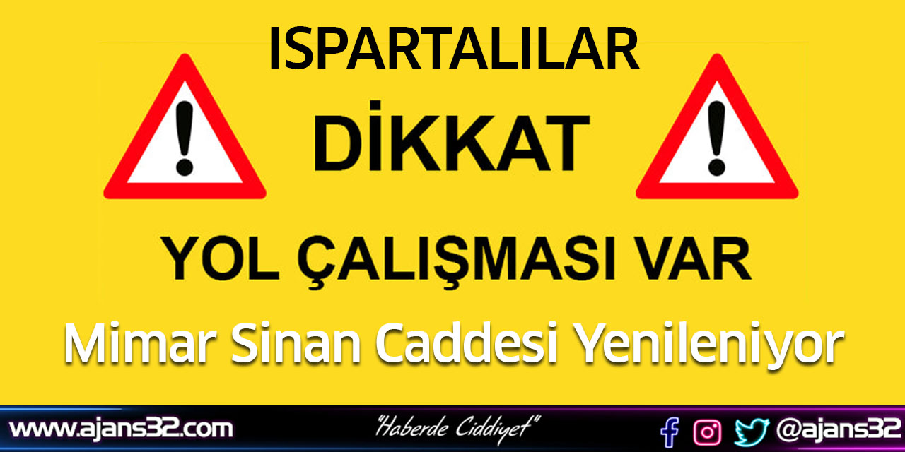 Mimar Sinan Caddesi Yenileniyor