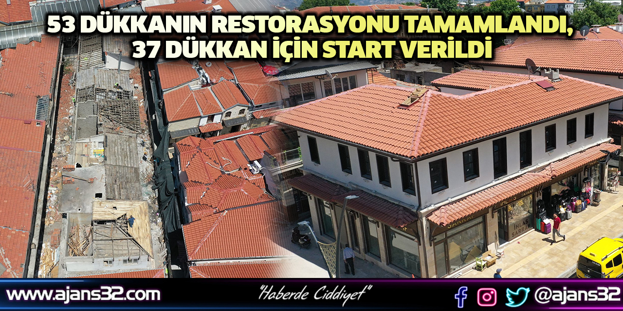 53 Dükkanın Restorasyonu Tamamlandı, 37 Dükkan İçin Start Verildi