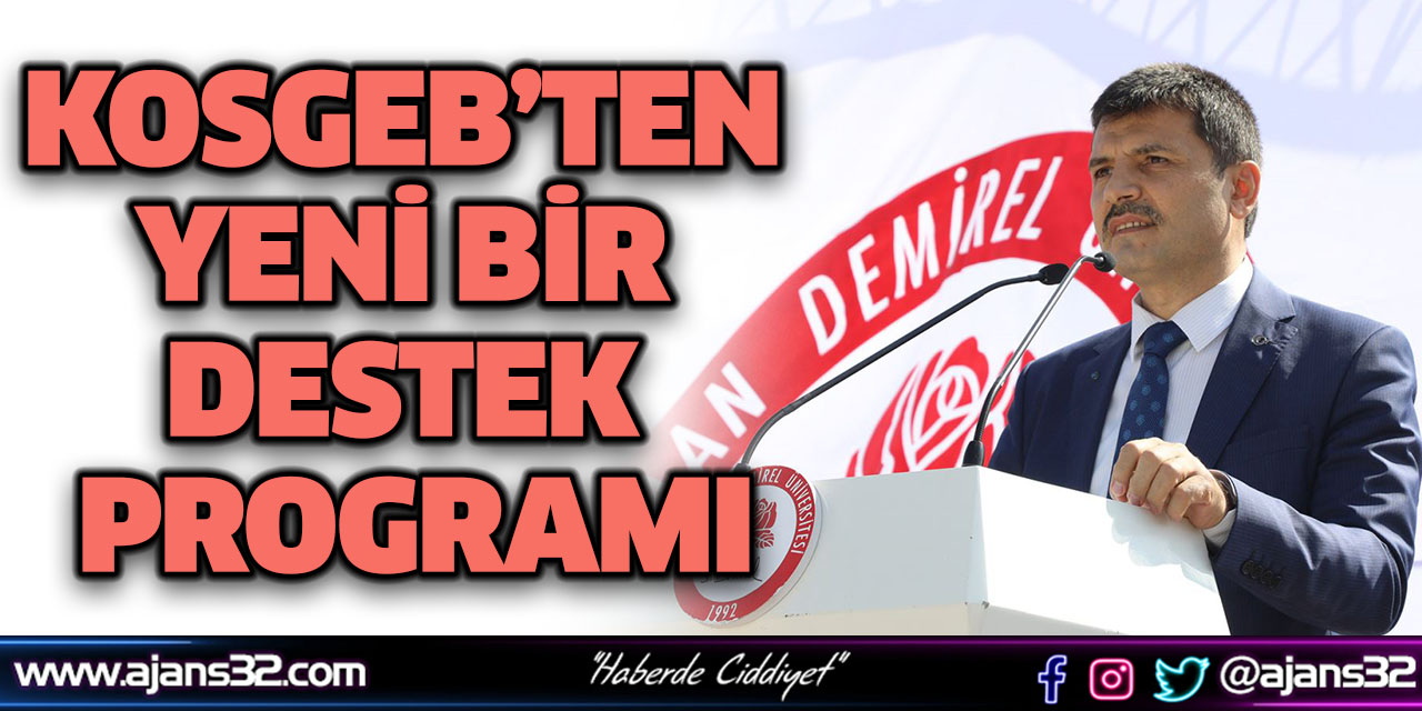 KOSGEB’ten Yeni Bir Destek Programı