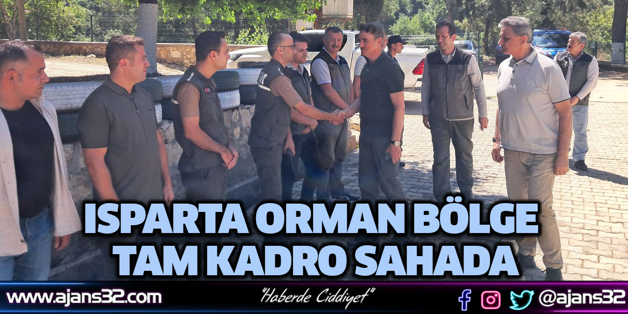 Isparta Orman Bölge Tam Kadro Sahada