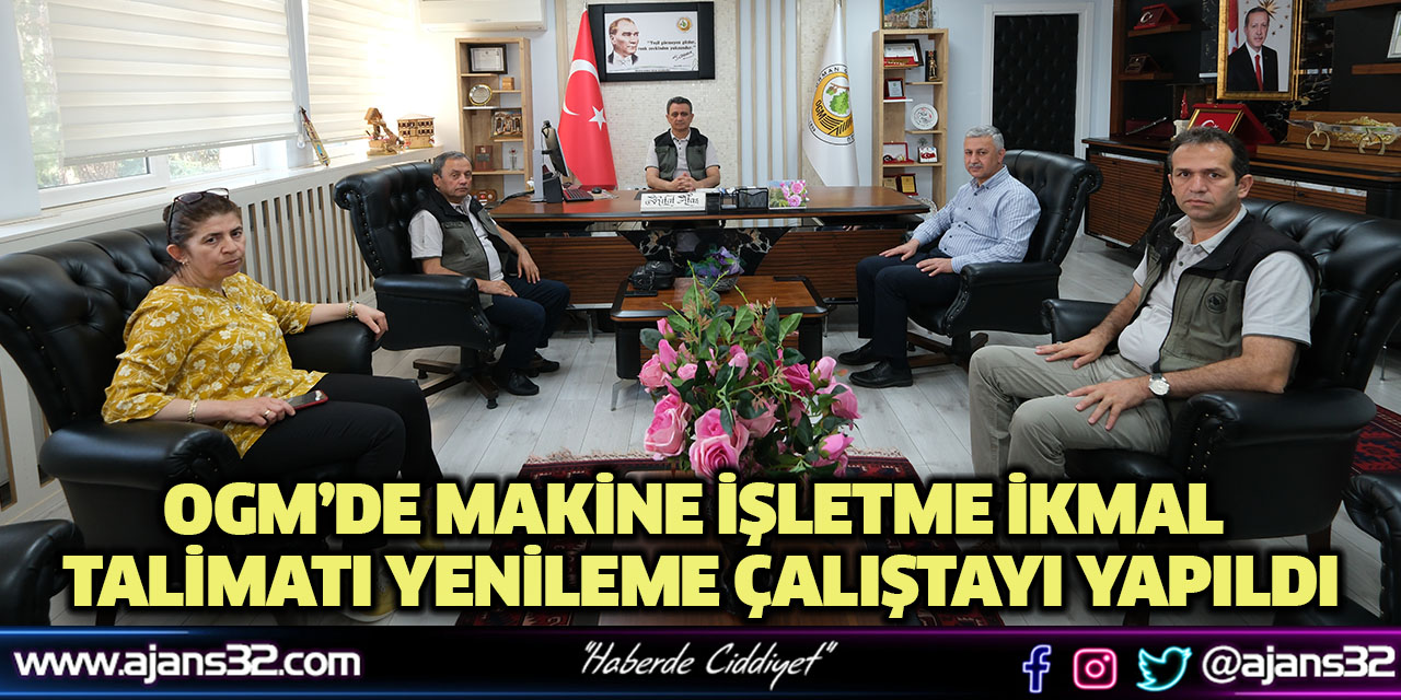 OGM’de Makine İşletme İkmal Talimatı Yenileme Çalıştayı Yapıldı