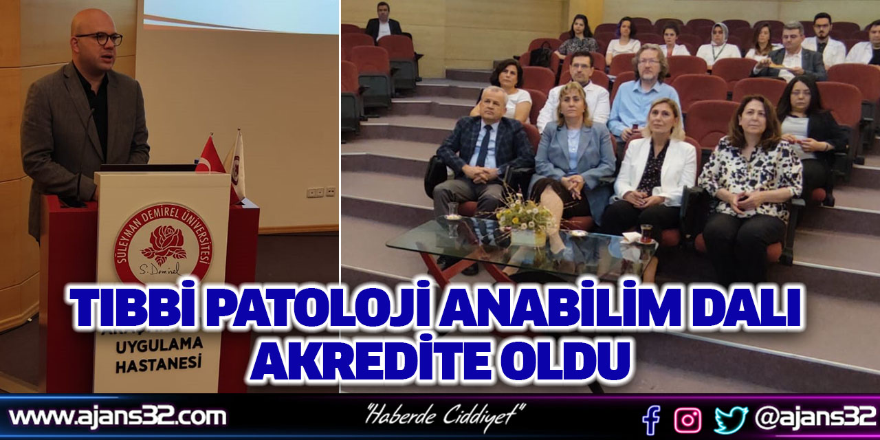 Tıbbi Patoloji Anabilim Dalı Akredite Oldu