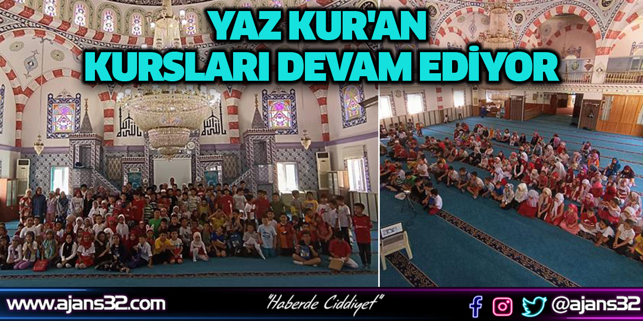 Yaz Kur'an Kursları Devam Ediyor