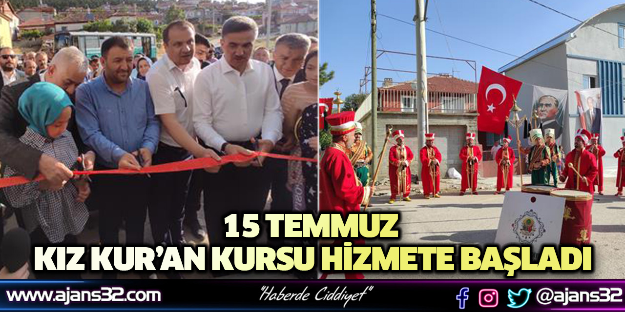 15 Temmuz Kız Kur’an Kursu Hizmete Başladı