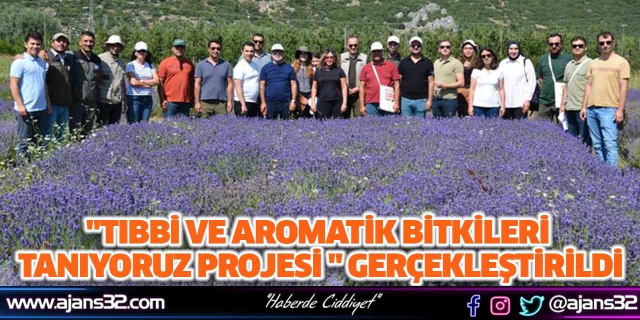 "Tıbbi ve Aromatik Bitkileri Tanıyoruz Projesi " Gerçekleştirildi