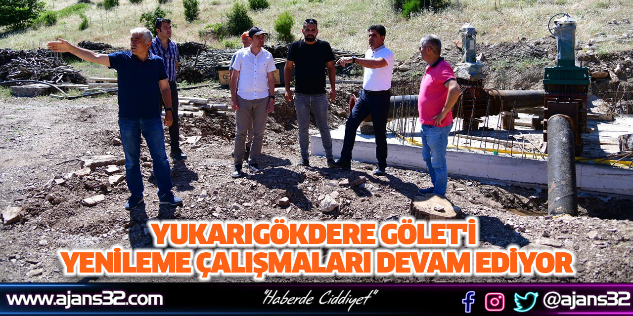 Yukarıgökdere Gölet'i Yenileme Çalışmaları Devam Ediyor