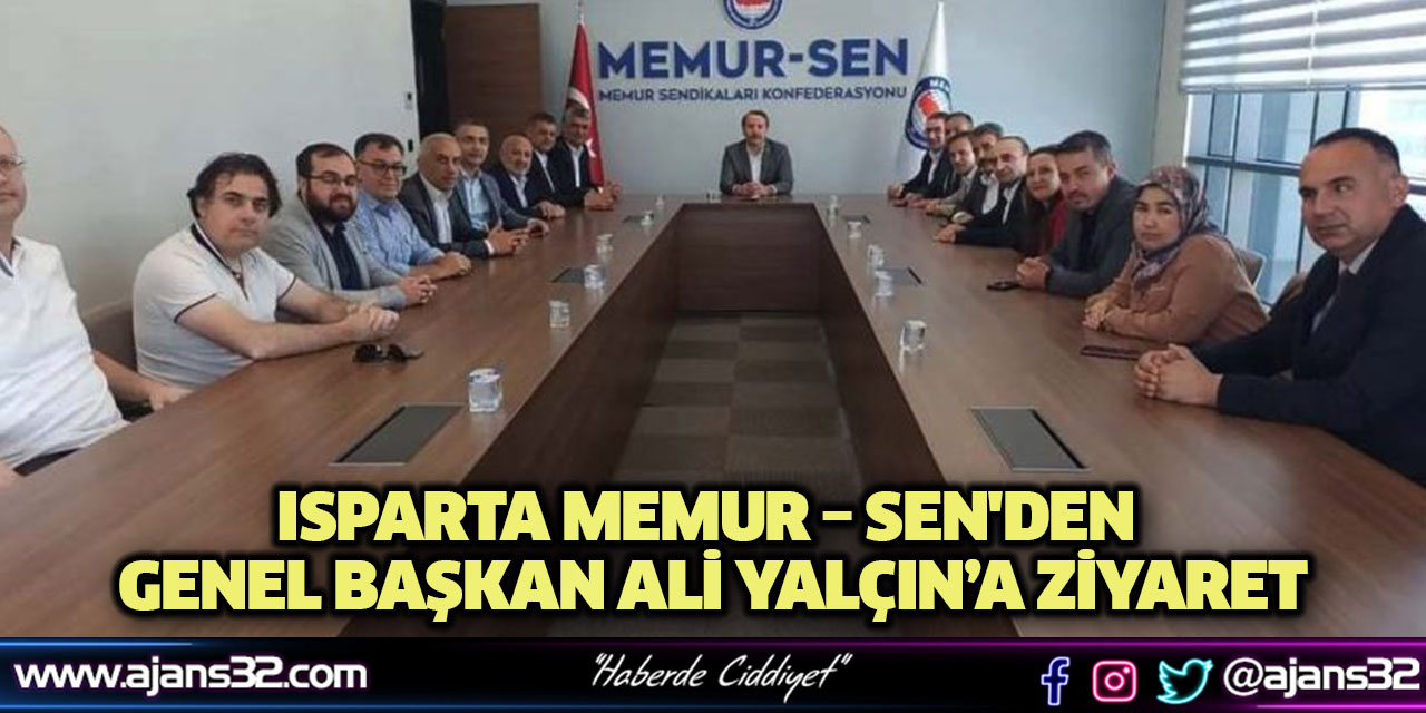 Isparta Memur – Sen'den Genel Başkan Ali Yalçın’a Ziyaret