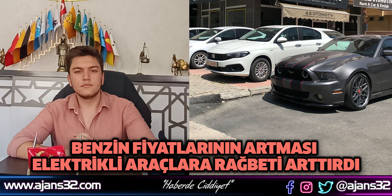 Benzin Fiyatlarının Artması Elektrikli Araçlara Rağbeti Arttırdı