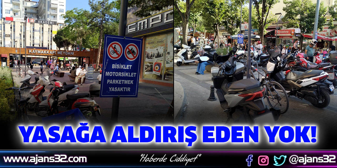 Yasağa Aldırış Eden Yok!