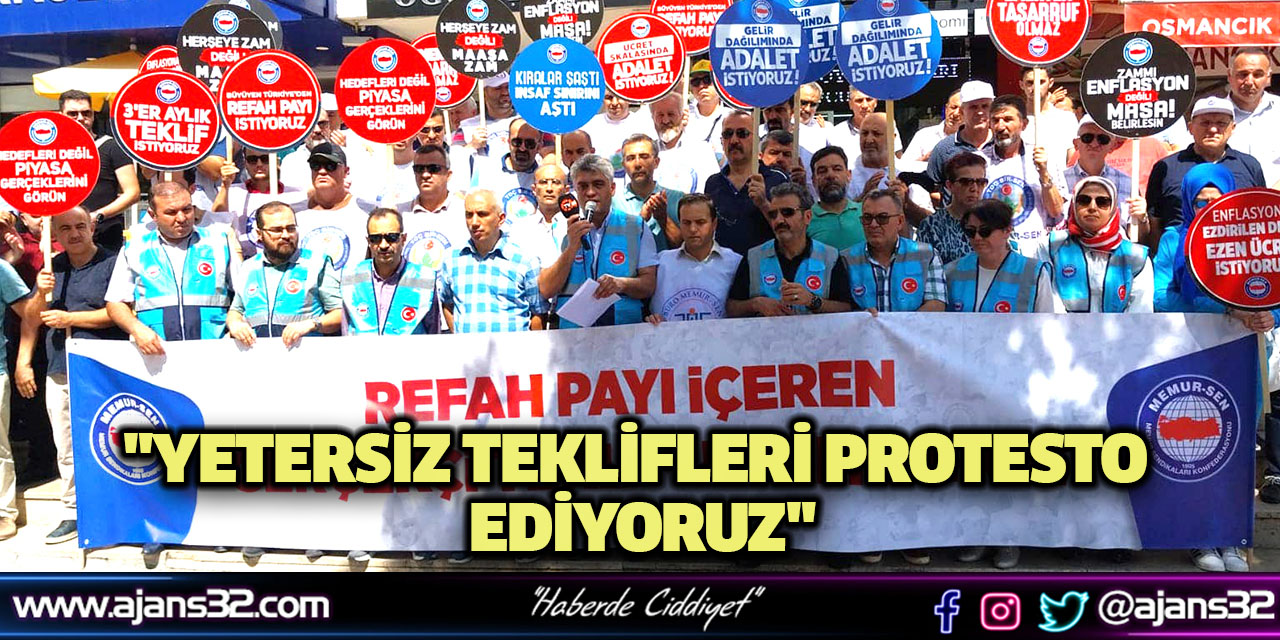 "Yetersiz Teklifleri Protesto Ediyoruz"