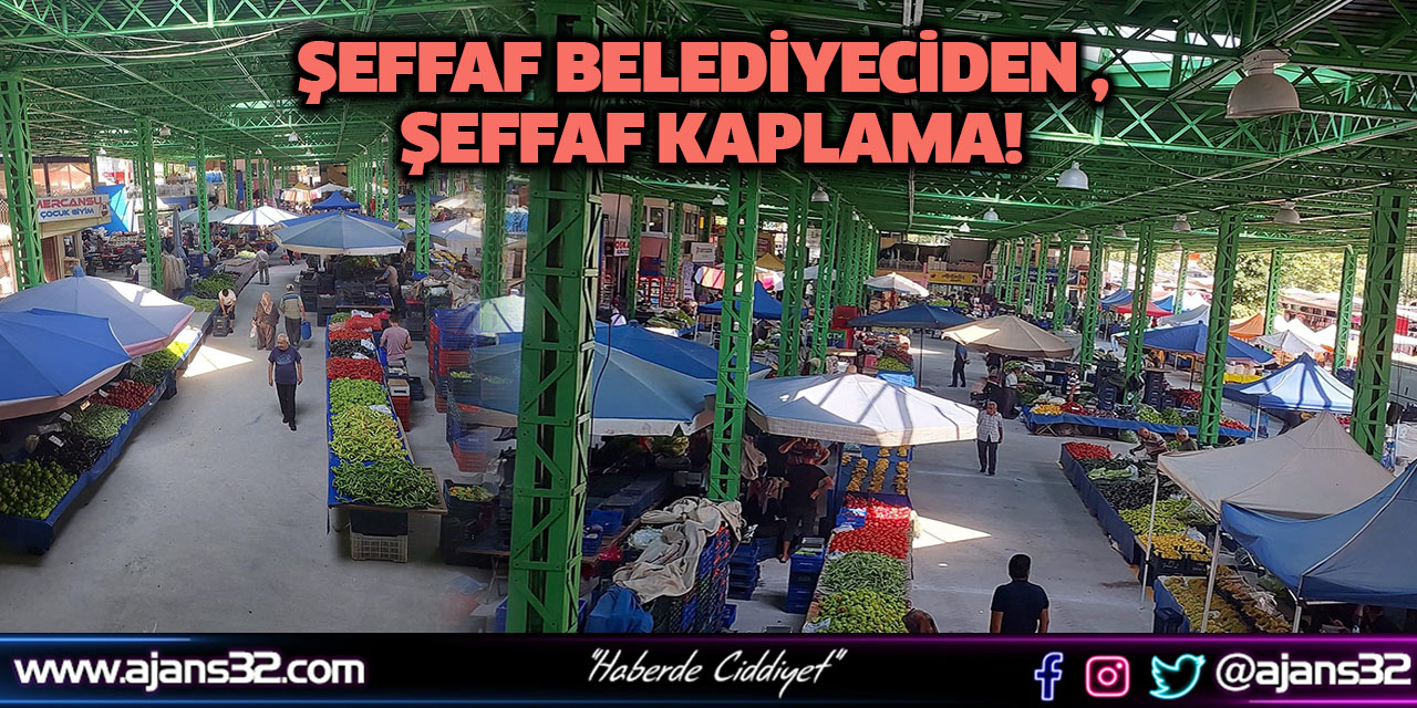 Şeffaf Belediyeciden , Şeffaf Kaplama!