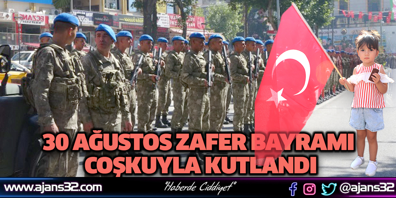 30 Ağustos Zafer Bayramı Coşkuyla Kutlandı