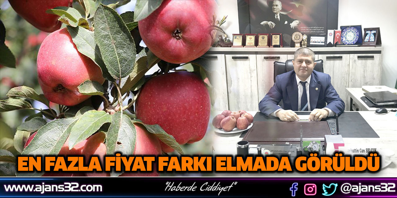 En Fazla Fiyat Farkı Elmada Görüldü