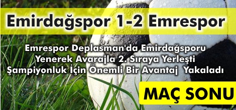 Emirdağspor 1 - 2 Emrespor