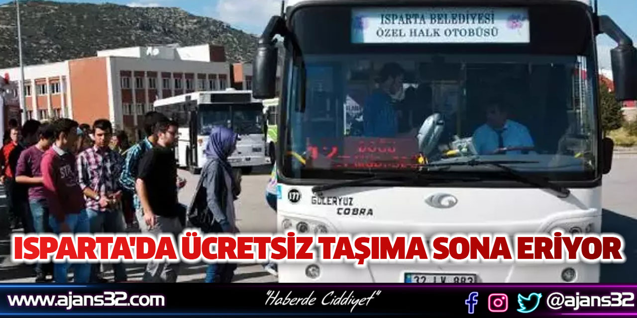 Isparta'da Ücretsiz Taşıma Sona Eriyor