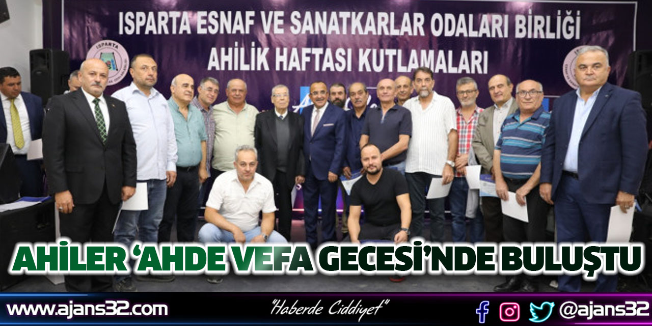 Ahiler ‘Ahde Vefa Gecesi’nde Buluştu