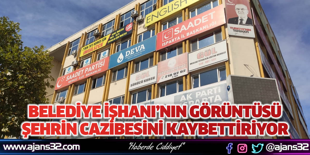 Belediye İşhanı’nın Görüntüsü Şehrin Cazibesini Kaybettiriyor