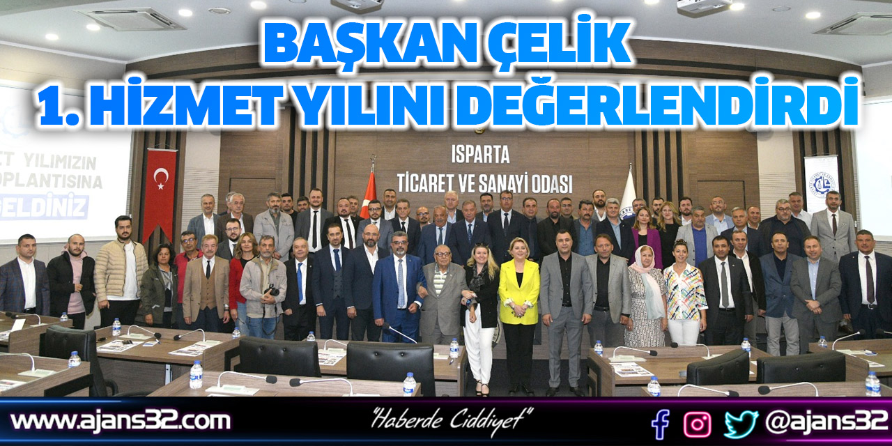 Başkan Çelik 1. Hizmet Yılını Değerlendirdi