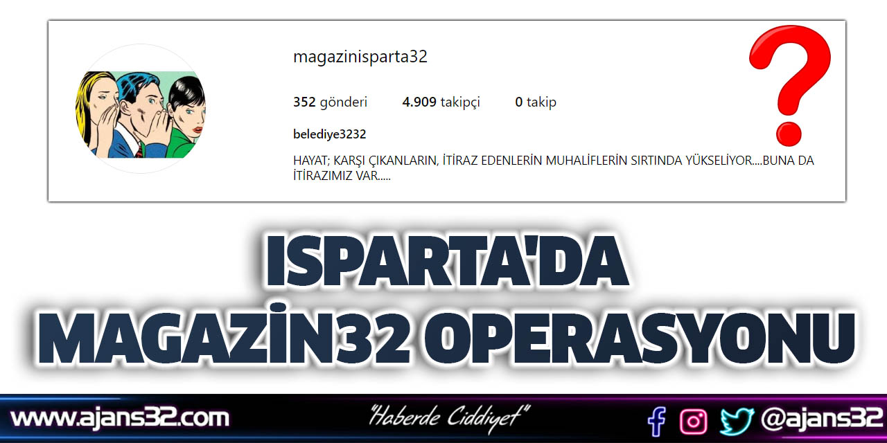 Isparta'da Magazin32 Operasyonu...